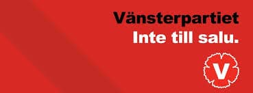 VEM SKA DU RÖSTA PÅ - Så här tycker VÄNSTERPARTIET